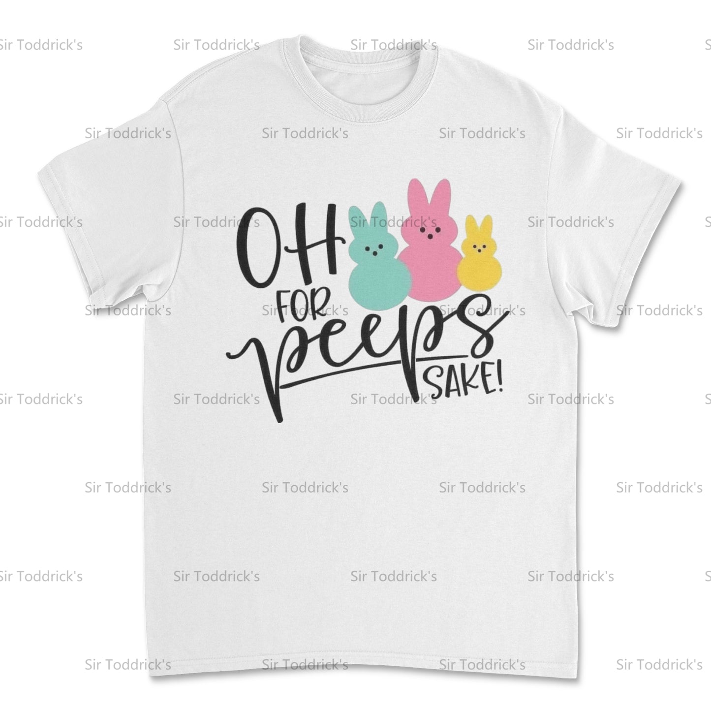 Oh for Peeps' Sake! Easter Fun Tee