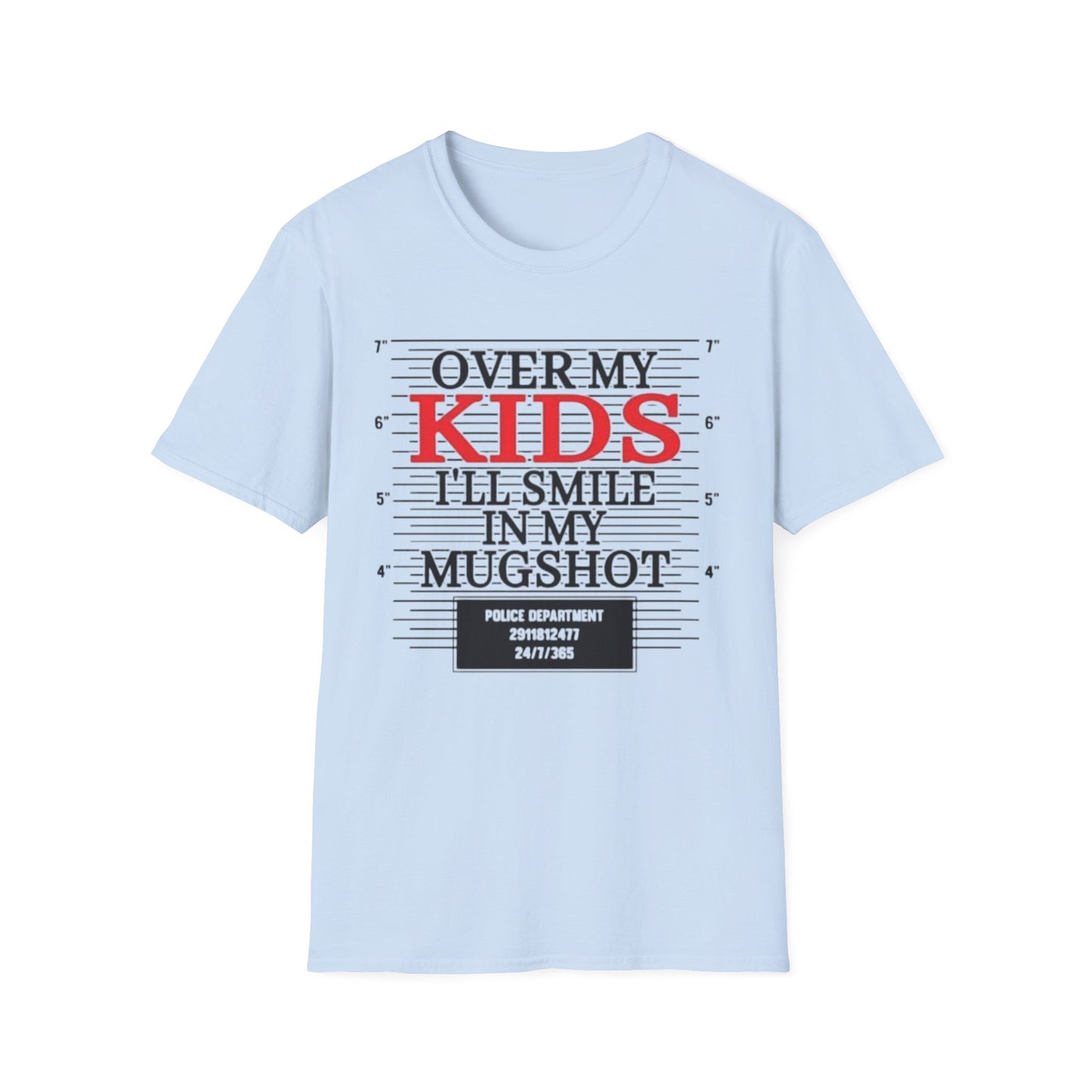 Mugshot Parent T-Shirt – "Over My Kids I'll Smile in My Mugshot" Funny Parenting Tee
