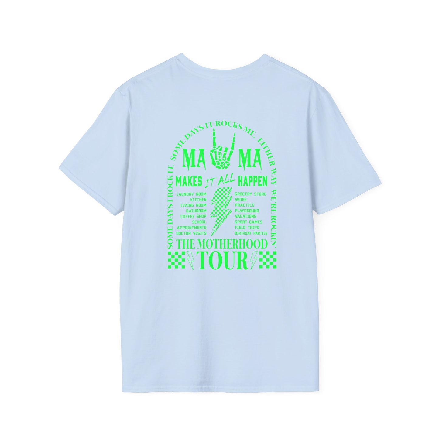 Mama Tour T-Shirt — Neon Rock 'Mama Makes It All Happen' Graphic Tee