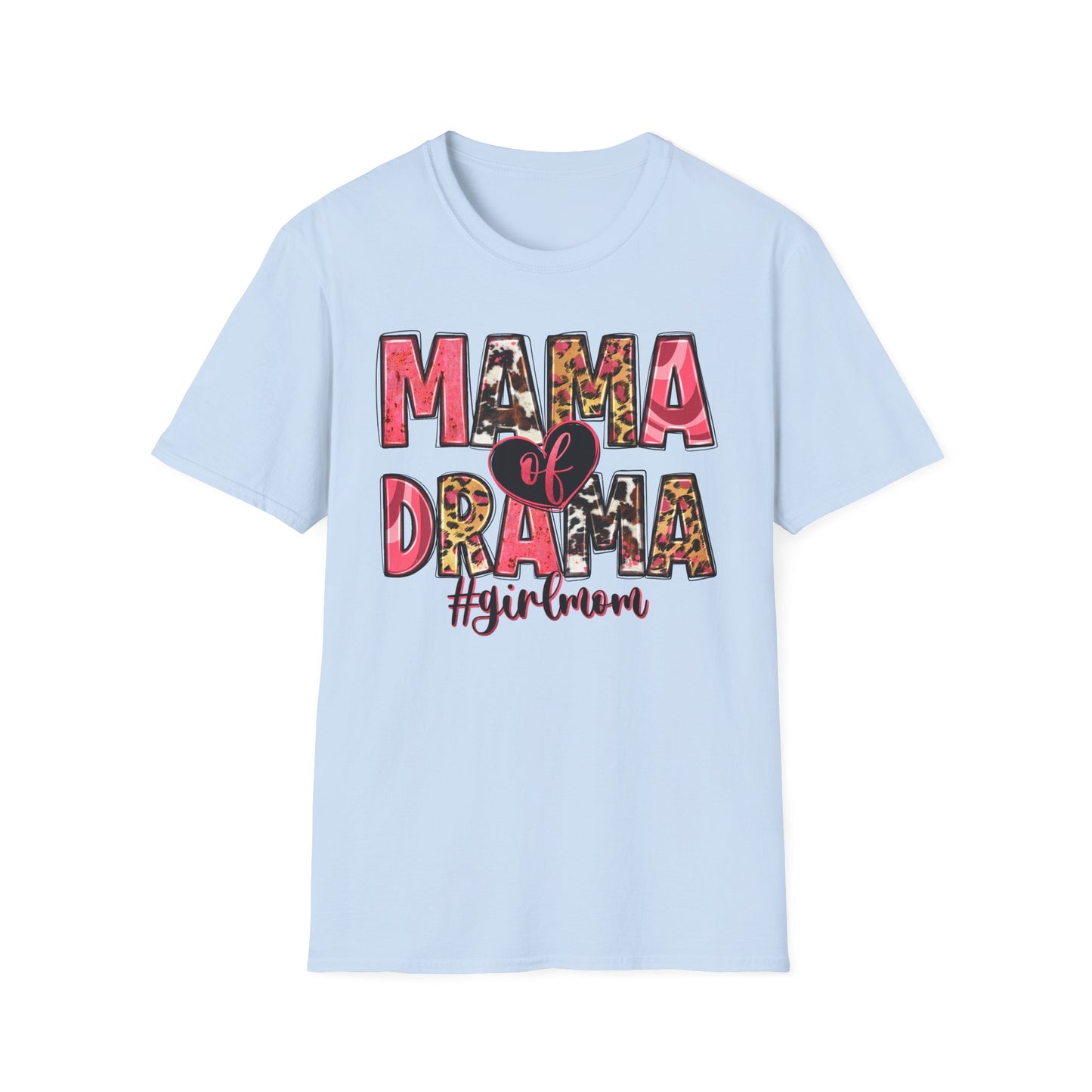 Mama Drama #girlmom T-Shirt