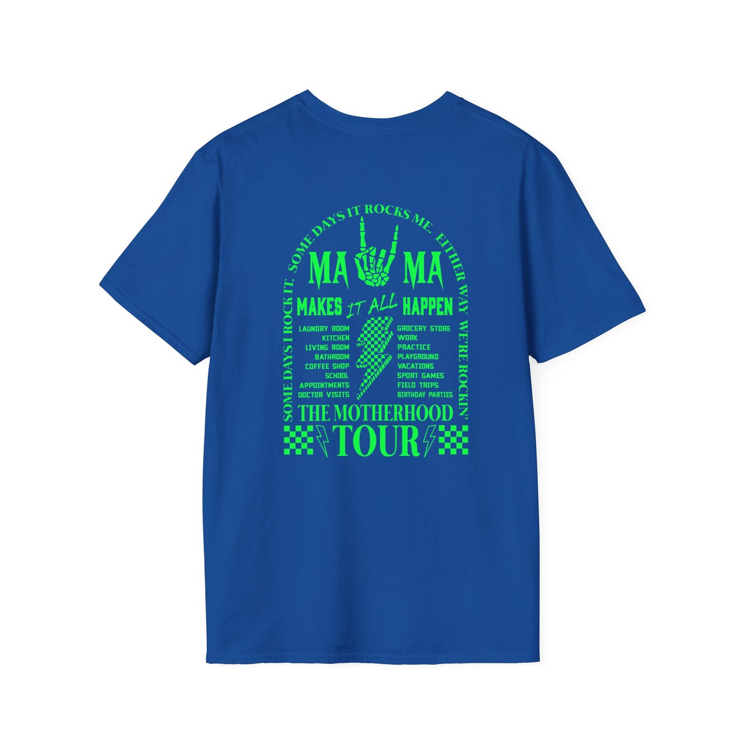 Mama Tour T-Shirt — Neon Rock 'Mama Makes It All Happen' Graphic Tee