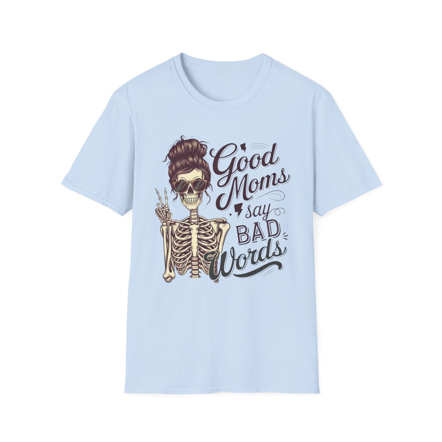 T-Shirt — "Good Moms Say Bad Words" Skeleton Mom Graphic Tee