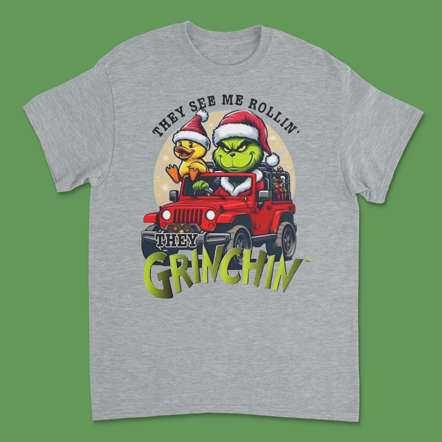 They See Me Rollin' and Grinchin' T-Shirt - Funny Grinch-Inspired Holiday Tee