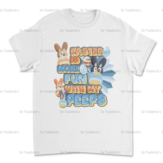 Easter Fun the Bluey Way: Better with My Peeps Tee