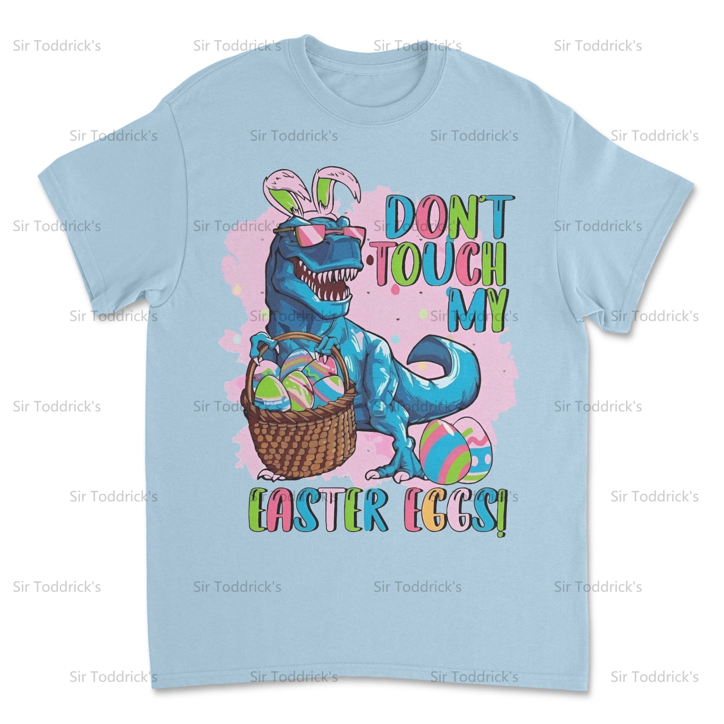 Don't Touch My Easter Eggs – T-Rex Easter Shirt