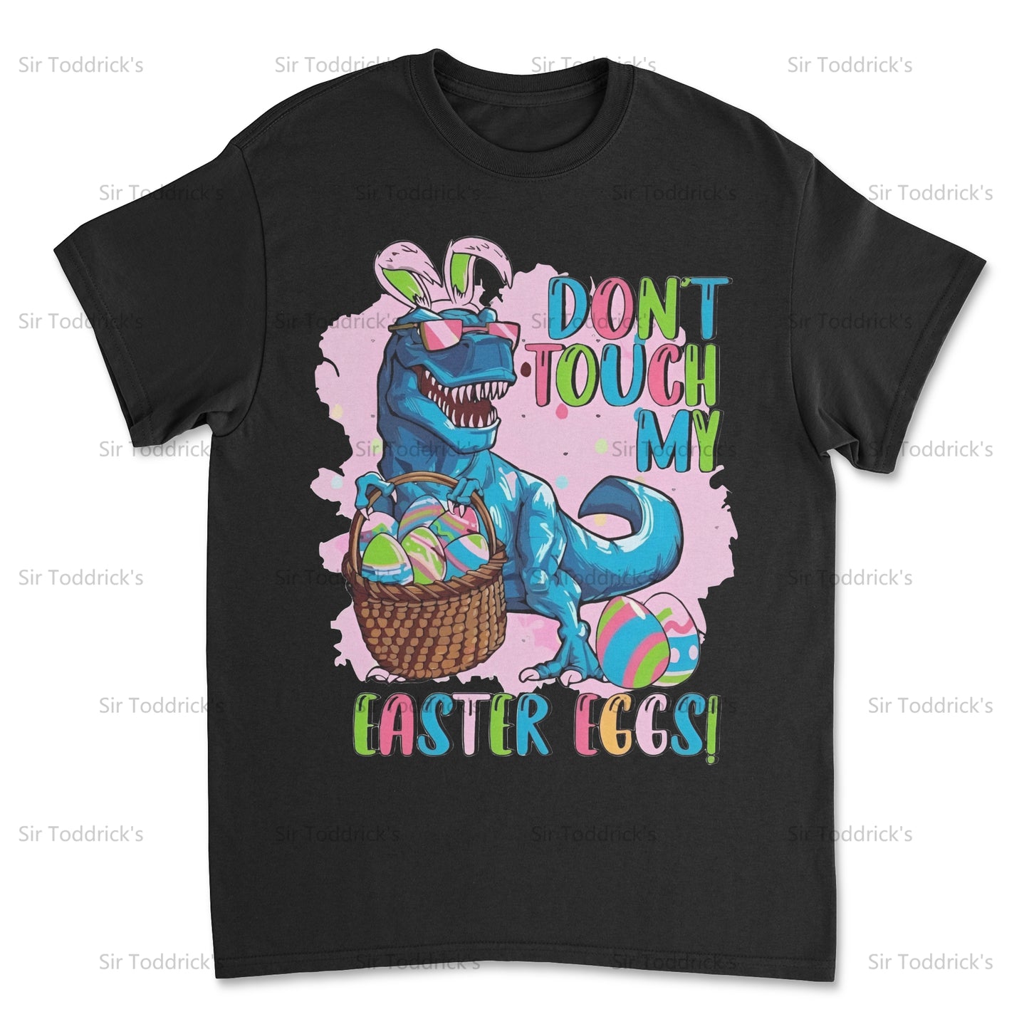 Don't Touch My Easter Eggs – T-Rex Easter Shirt
